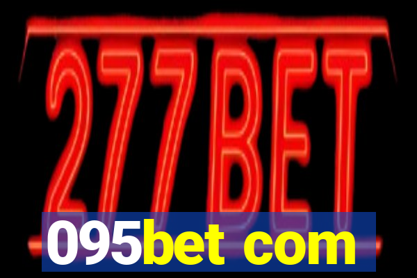 095bet com